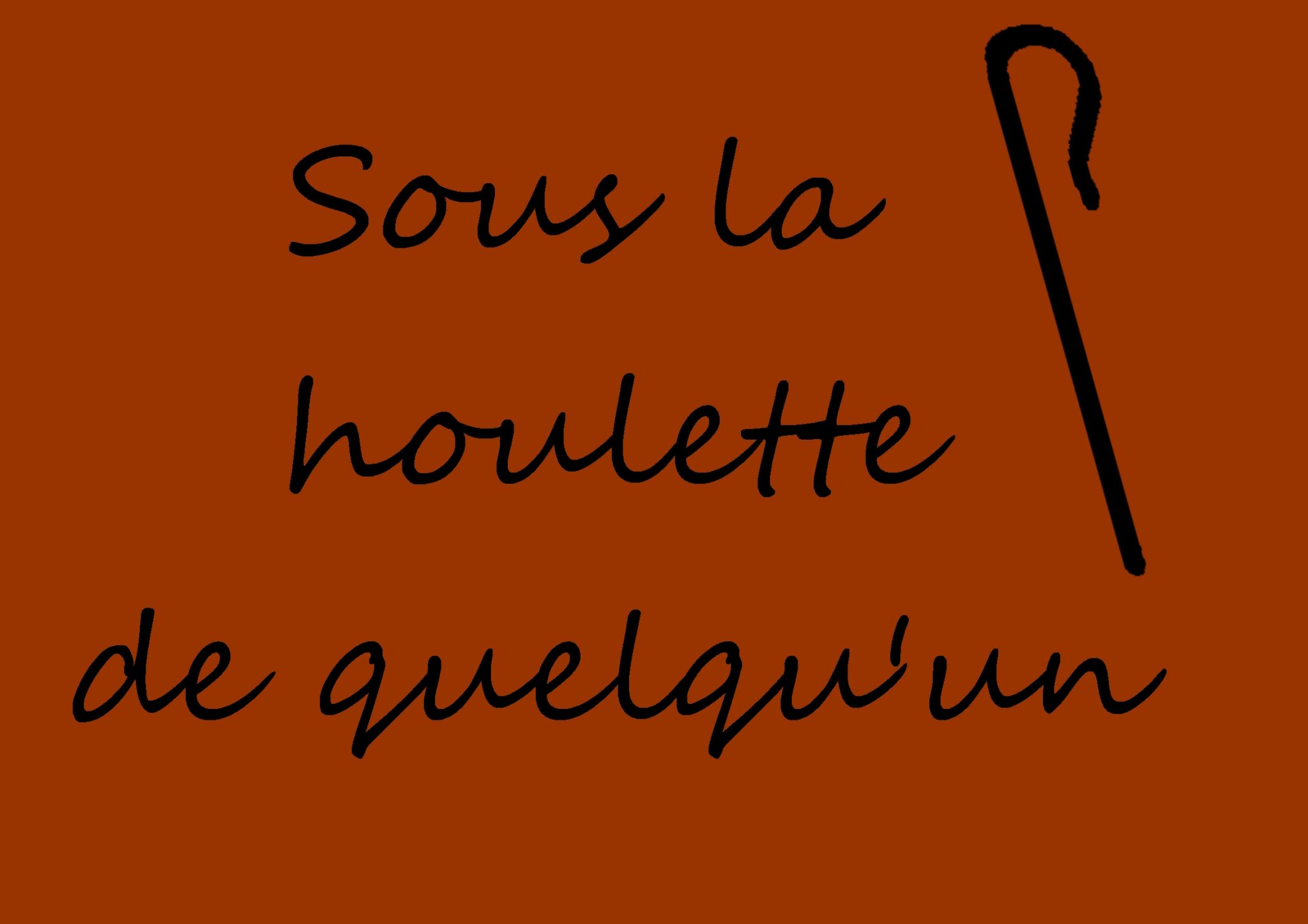 Sous La Houlette De Quelqu Un